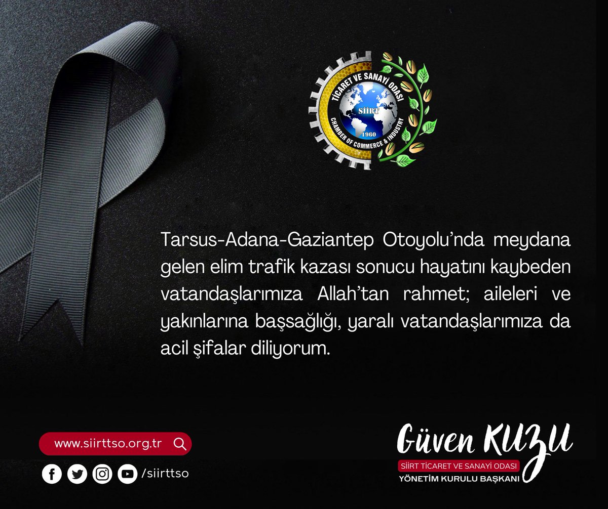 Tarsus-Adana-Gaziantep Otoyolu’nda meydana gelen elim trafik kazası sonucu hayatını kaybeden vatandaşlarımıza Allah’tan rahmet; aileleri ve yakınlarına başsağlığı, yaralı vatandaşlarımıza da acil şifalar diliyorum. Güven Kuzu | Siirt TSO Başkanı