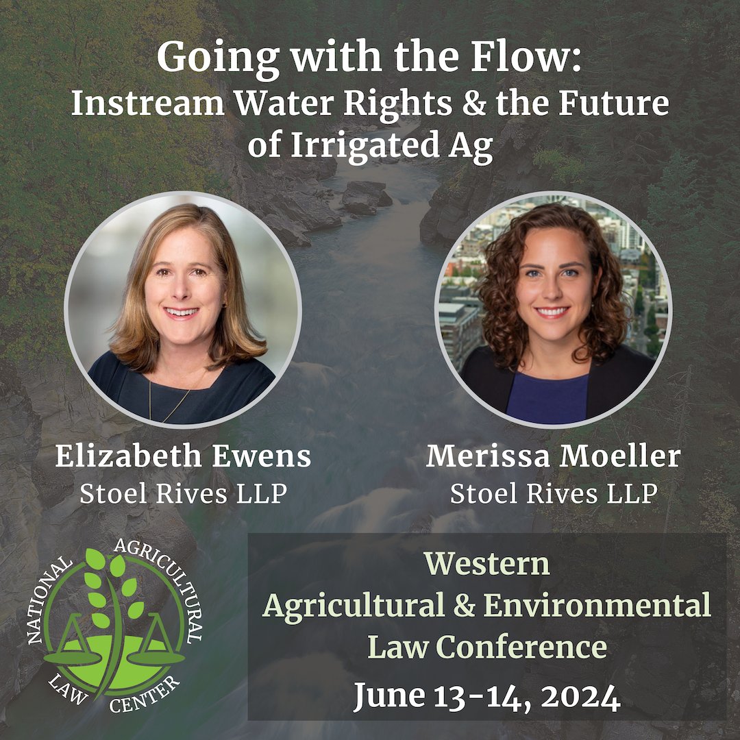 🌊Going with the Flow🌊 @StoelRives' Merissa Moeller and Elizabeth Ewens will discuss instream water rights at our Western Ag & Envt'l Law Conference (next month)! June 13-14 at @unevadareno (livestream available). Registration/info: nationalaglawcenter.org/western2024/ #waterlaw @@ORDeptAg