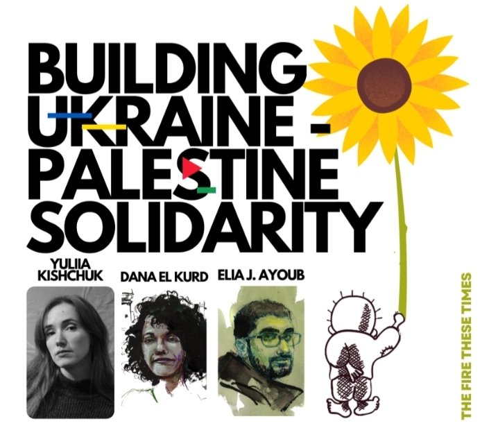 'Building Ukraine-Palestine Solidarity' 

A conversation between Yulia Kishchuk, Dana El Kurd &amp; Elia J. Ayoub on @FireTheseTimes :

thefirethesetimes.com/2024/05/03/bui…

(illustrated by <a href="/lizar_tistry/">Lizar_tistry</a>)