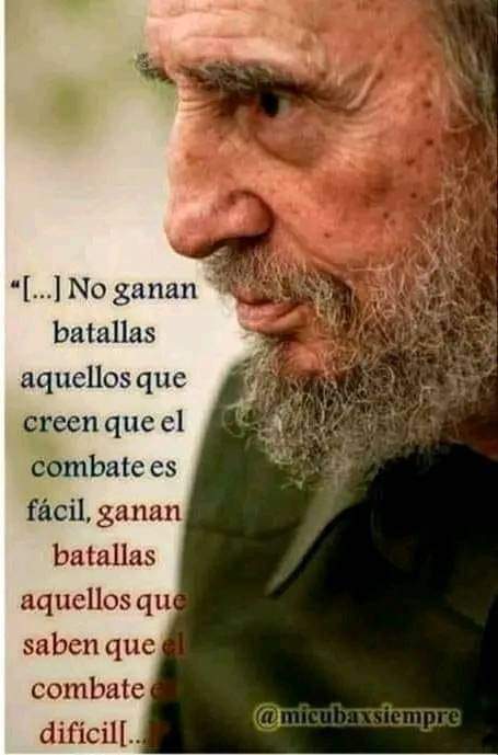 "Ganan batallas aquellos que saben que el combate es difícil"

Ser consecuentes con esta máxima de #FidelPorSiempre nos hace más fuerte y dispuestos a enfrentar los riesgos y desafíos y vencerlos! 

#LaHabanaViveEnMí 
#LaHabanaDeTodos 
#DiezDeOctubre