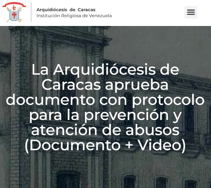 Caracas-26 de mayo 2024. La Arquidiócesis de Caracas anuncia la publicación de un protocolo integral para la prevención, detección y atención de casos de abuso sexual, de poder y de conciencia dentro de la comunidad. Este documento llamado «Protocolo para la promoción de la