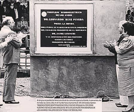 27MayoCentenarioLusinchi
INAUGURACIÓN DE LA PRESA LA HONDA Y EL EMBALSE URIBANTE. #Tachira El 30/9/87. Pdte. Jaime Lusinchi, inauguró el 1° de los sistemas del Complejo Hidroeléctrico Uribante-Caparo. Bautizado Leonardo Ruiz Pineda. 
<a href="/ADemocratica/">Acción Democrática</a> #26Mayo