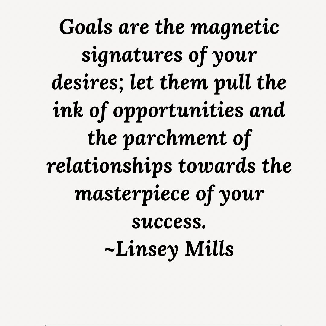 Goals are the magnetic signatures of your desires; let them pull the ink of opportunities and the parchment of  relationships towards the masterpiece of your success. ~Linsey Mills
#goalsetting2024 #goalgetter #goals2024 #opportunityknocks #OpportunityAwaits