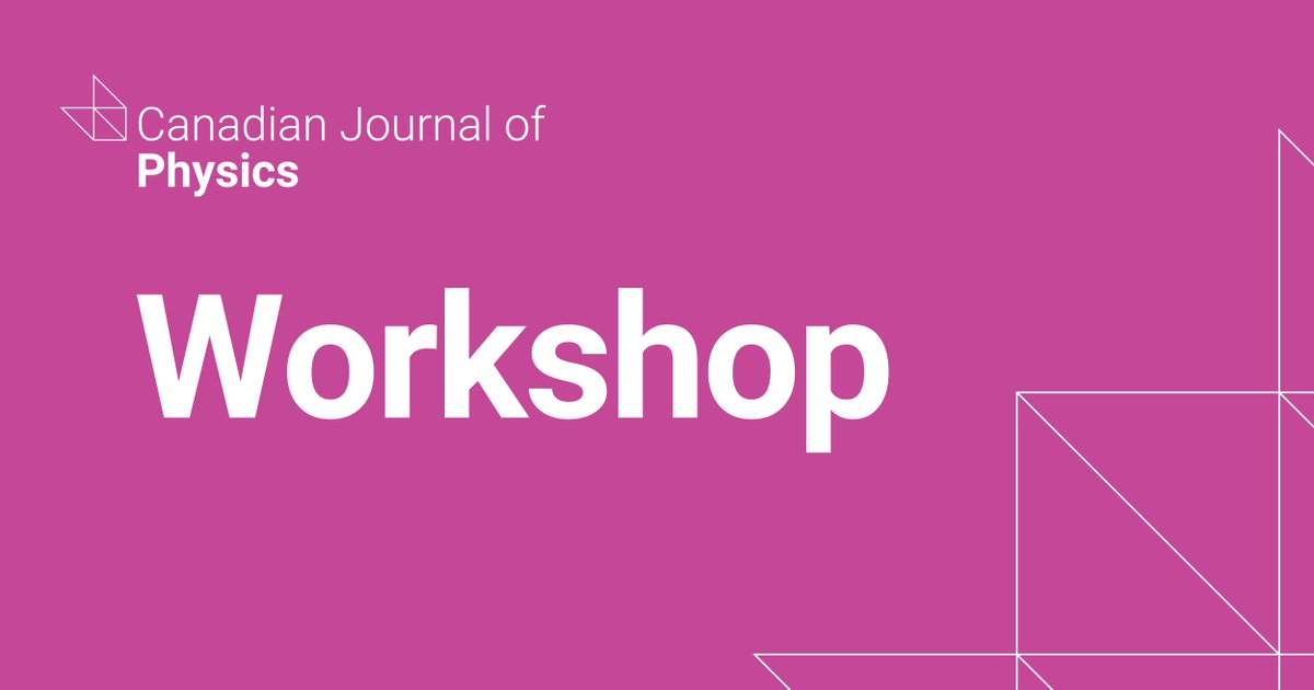 Don't miss the Canadian Journal of #Physics' workshop TOMORROW at CAP2024! Meet the editors, learn about the latest trends in publishing, and join the discussion on peer review, open science, and more. 🔗 Details: ow.ly/RSOt50REtNw @CAPhys @cap__sac