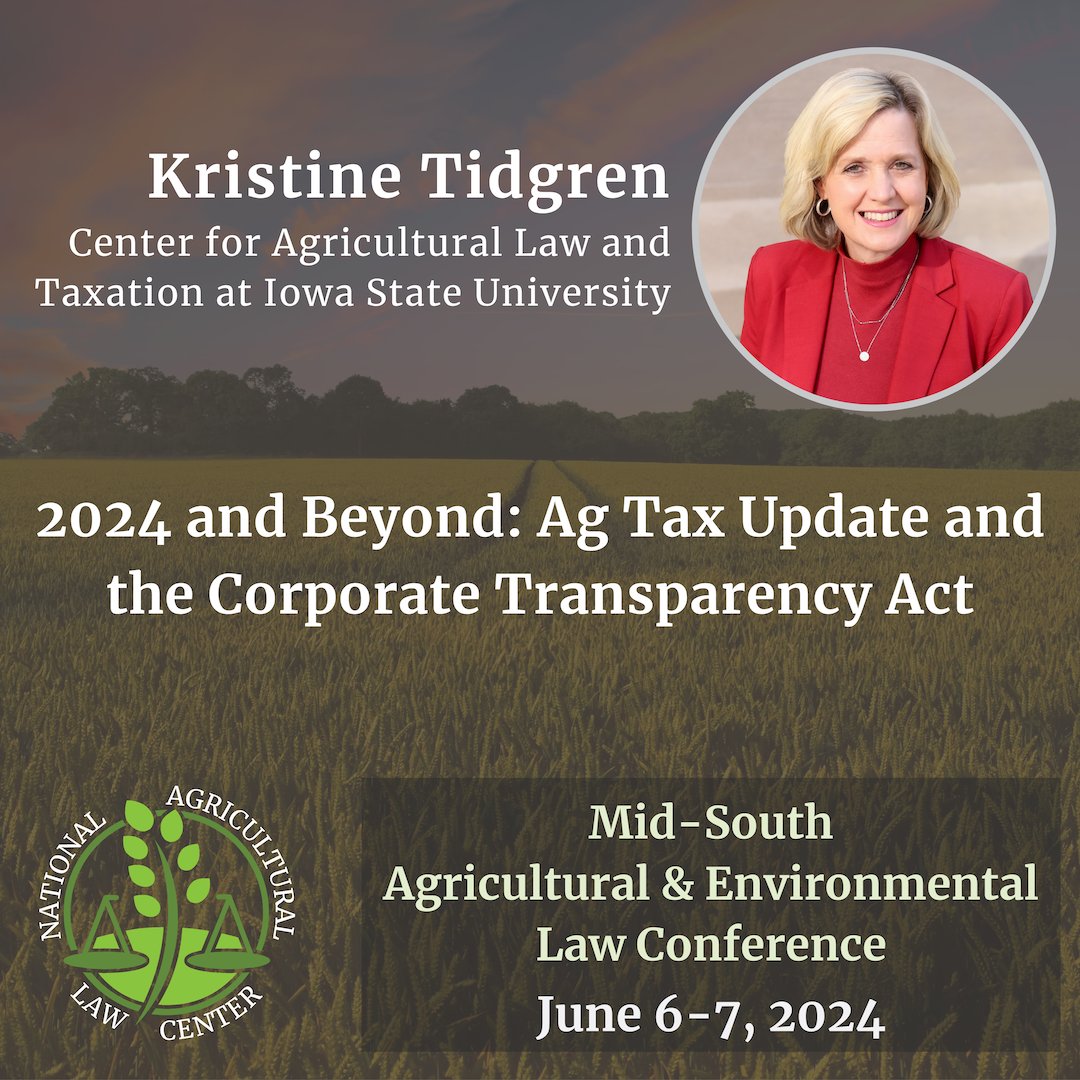 📝#CorporateTransparencyAct📝 Many farms & small businesses are required to register with the fed. gov. in '24, identifying “beneficial owners.' @CALT_IowaState Director Kristine Tidgren will discuss ag tax & the CTA at the Mid-South in June! Info: nationalaglawcenter.org/midsouth2024/ #agnews