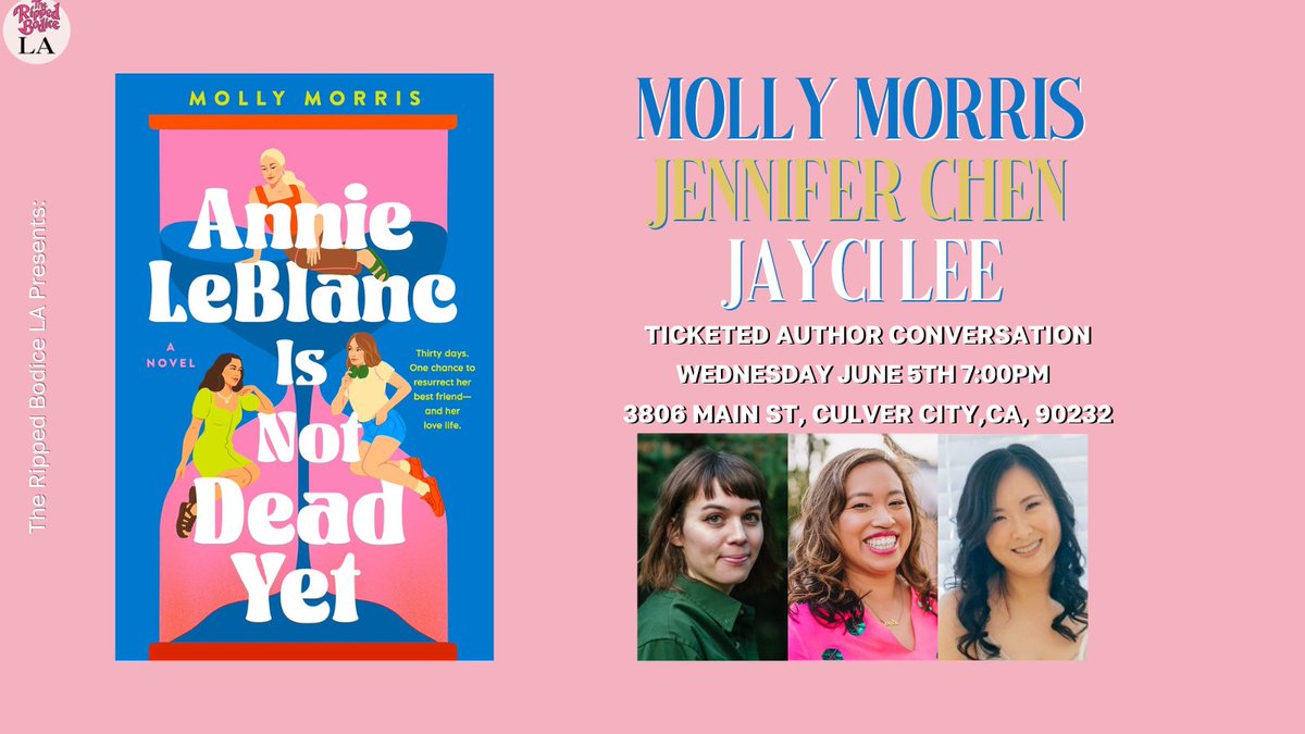 To celebrate Annie LeBlanc Is Not Dead Yet, we're hosting an LA book launch with @WeirdMolly Morris on Wednesday, June 5th at 7pm. 

She'll discuss her queer speculative romance with @JChenWriter & @AuthorJayciLee. 🩷

🎟️Tickets: therippedbodicela.com/events-and-tic…

#TheRippedBodiceLA