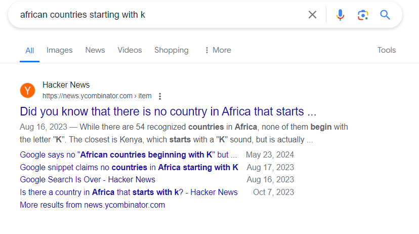 Google has scrambled to remove the famous 'African countries starting with K' from its AI overview because it's know to be wrong.  But they didn't remove P...

Honestly this is even worse than I thought it would be.