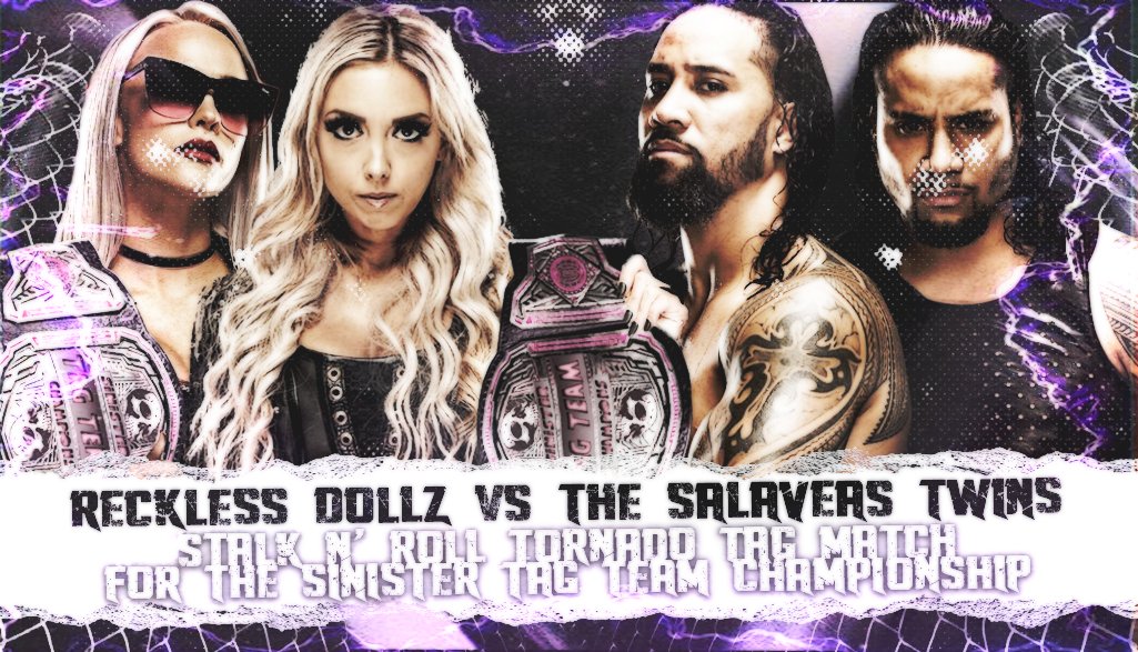 MATCH THREE
——
RECKLESS DOLLZ © (@rowenboxman/<a href="/lifesa_NESS/">𝘕𝘦𝘴𝘴𝘢 𝘙𝘦𝘤𝘬𝘭𝘦𝘴𝘴</a>) vs <a href="/OneDoneSalavea/">Jacob and Rodney Salavea</a> (representing <a href="/XIXWrestling/">XIX Wrestling</a>) 
STALK N’ ROLL TORNADO TAG MATCH FOR THE SINISTER TAG TEAM CHAMPIONSHIP