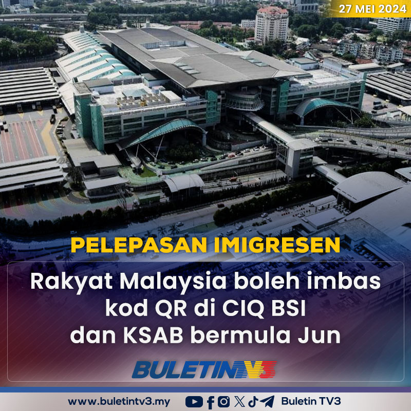 PELEPASAN IMIGRESEN | Bermula 1 Jun ini, rakyat Malaysia boleh menggunakan kod QR berbanding pasport untuk pelepasan imigresen di Kuarantin (CIQ) Bangunan Sultan Iskandar (BSI) dan Kompleks Sultan Abu Bakar (KSAB).