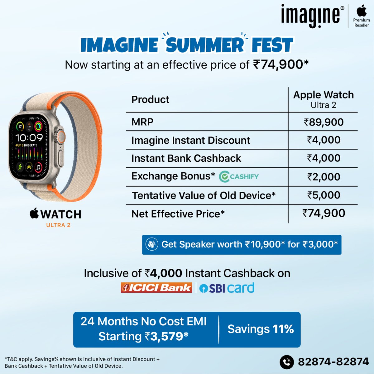 Celebrate Summer at Imagine: Exclusive Apple Deals Await! 🌞 Apple Watch starting at an effective price of ₹21,900* ✅ Upto ₹4,000* Instant Cashback on select banks ✅ Upto ₹4,000* Instant In-store discount ✅ Upto ₹2,000* Exchange bonus ✅ GST Invoice available ✅ Upto 24
