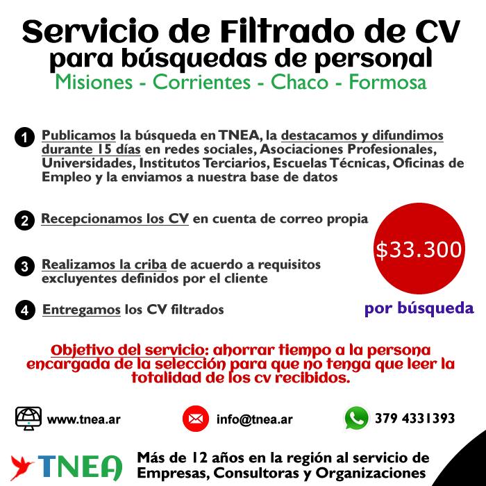 ⏰ ¡Ahorrá tiempo! contratando el servicio de FILTRADO de CV para búsquedas de personal

#Misiones #Corrientes #Chaco #Formosa

➡ Comunicate con nosotros:
📲 Móvil / Whatsapp: 3794331393 > wa.link/4t7e1x
📧 info@tnea.ar
🌎 tnea.ar