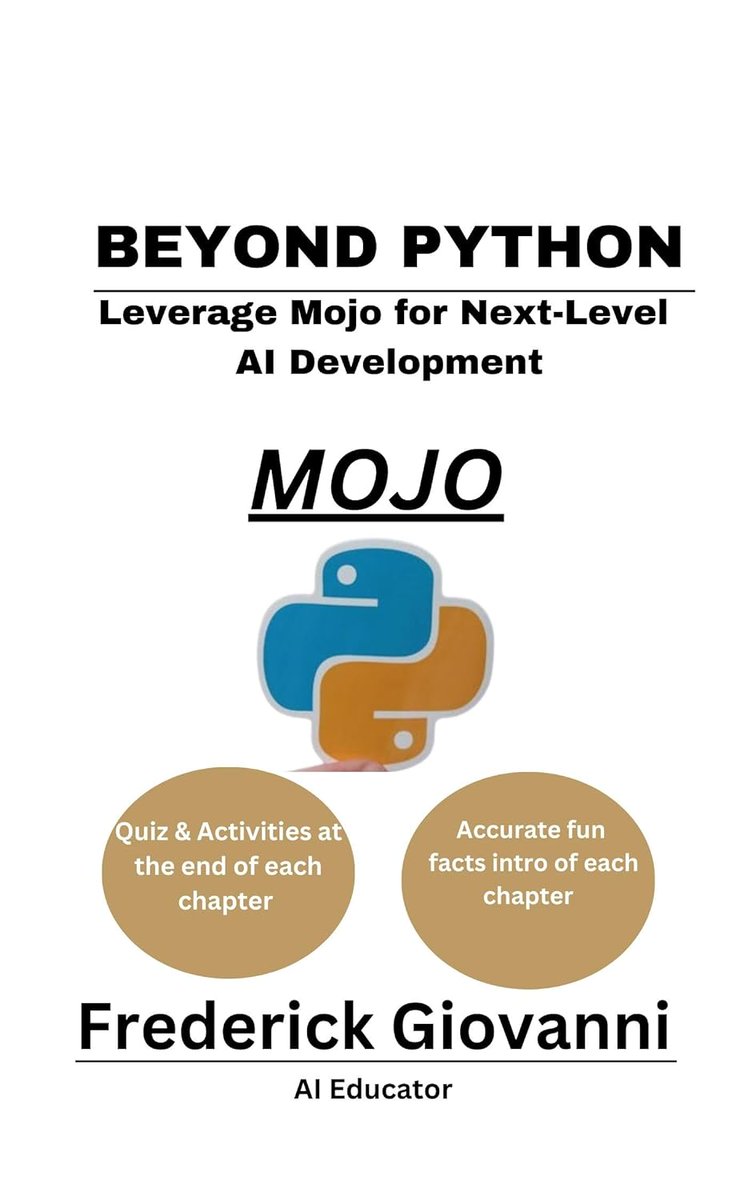 Beyond Python: Leverage Mojo for Next-Level AI Development amzn.to/3R0iYa6 #mojo #python #programming #developer #programmer #coding #coder #softwaredeveloper #computerscience #webdev #webdeveloper #webdevelopment #pythonprogramming #ai #ml #machinelearning #datascience