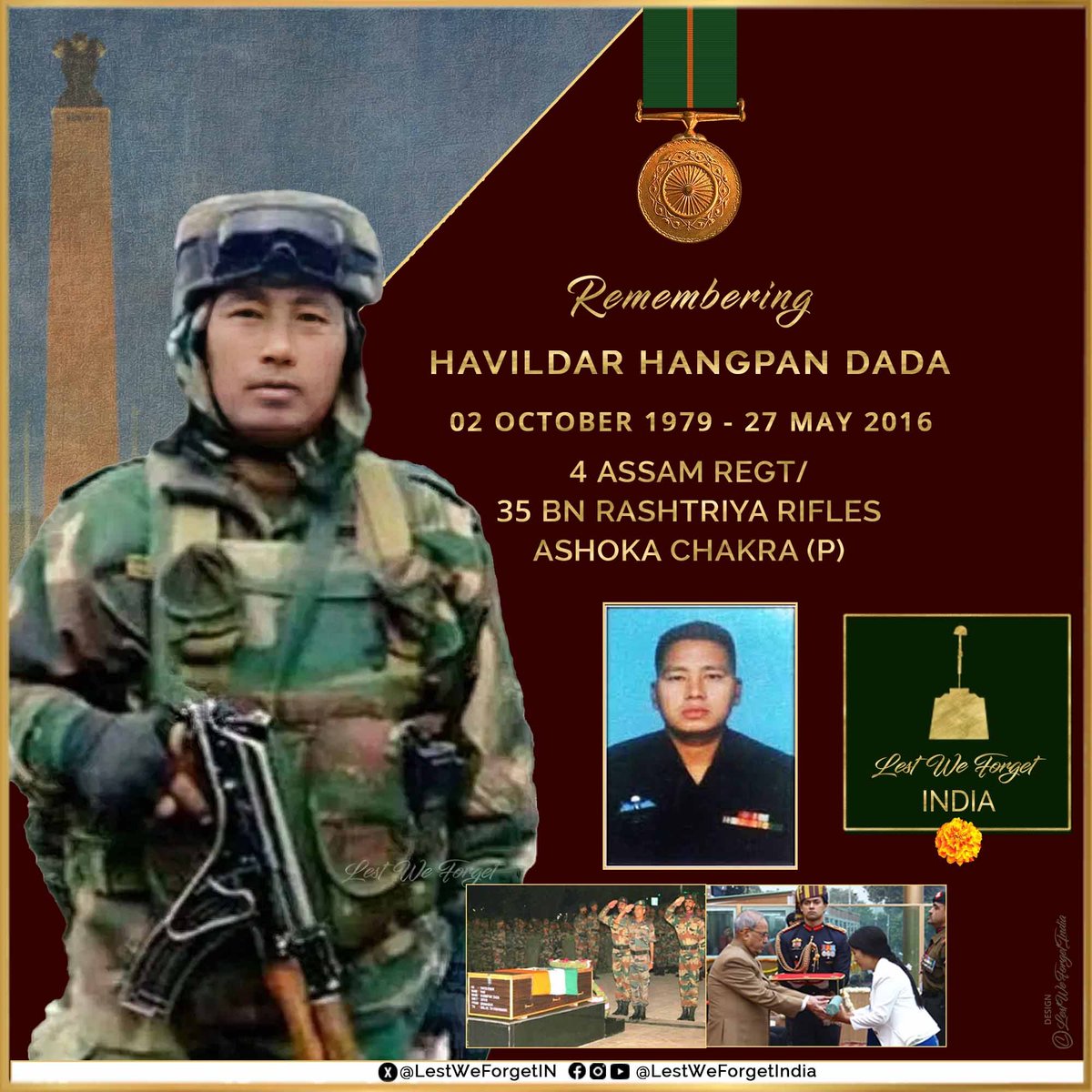 A Bravest of the Brave remembered #LestWeForgetIndia🇮🇳 Havildar Hangpan Dada, Ashoka Chakra (P), 4 ASSAM REGT/35 Rashtriya Rifles, single-handedly killed 3 terrorists in a fierce 24-hour encounter at 12,500 ft and laid down his life in Naugam, J&K #OnThisDay 27 May in 2016 On