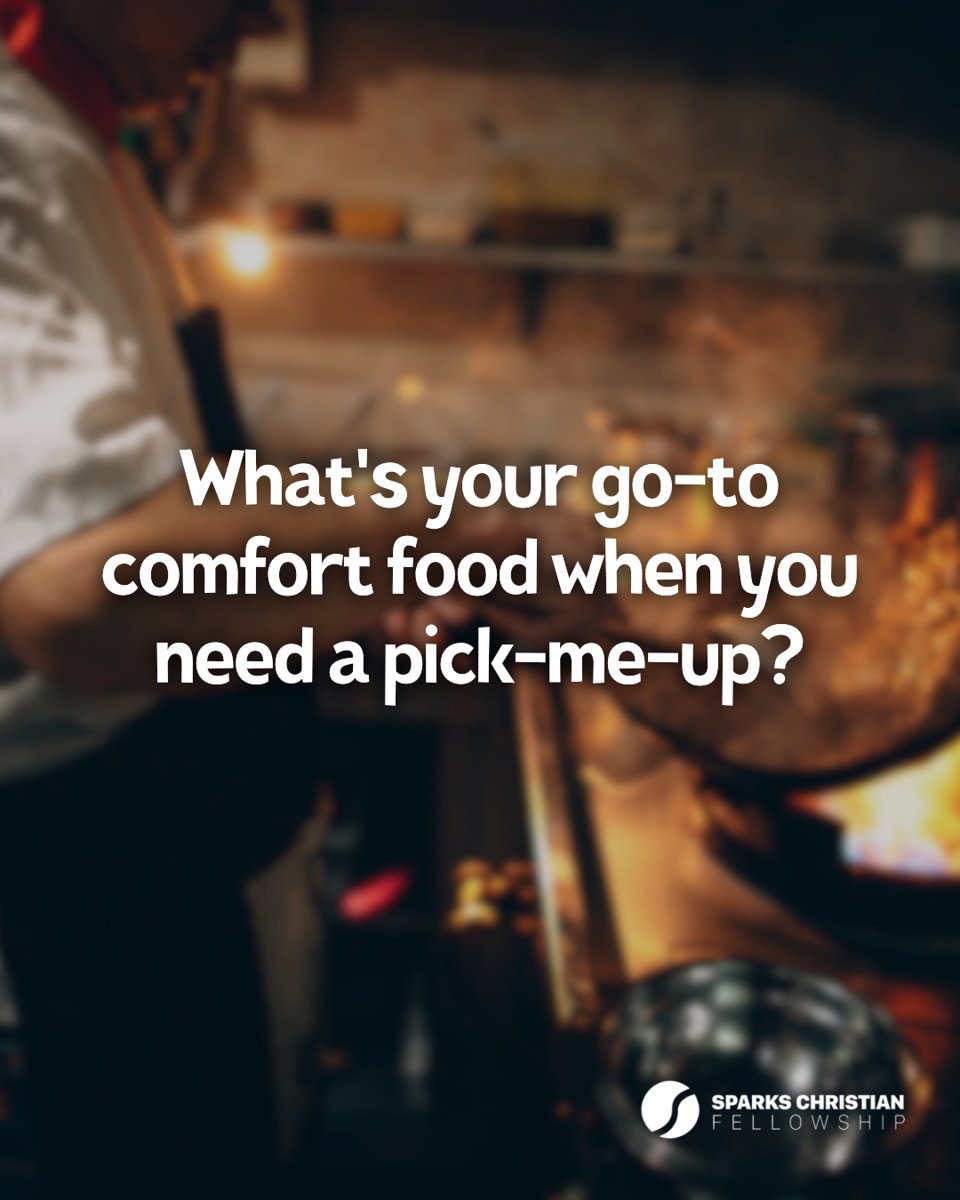 Everyone has that one go-to comfort food. What's yours? Share them below, and let's swap our favorite mood-lifters!

#SparksChristianFellowship #SCFFamily #ComfortFood #PickMeUp #StressRelief