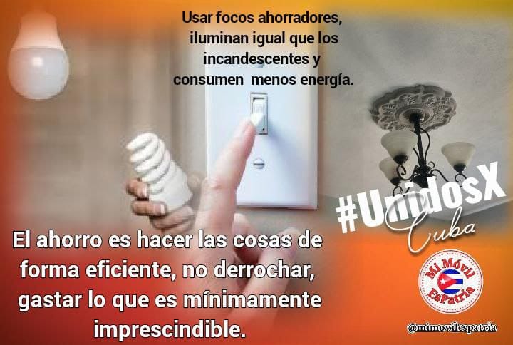 #UnidosXCuba🇨🇺 en el ahorro consciente de la energía eléctrica, #AhorraAhora #FinanzasyPrecios