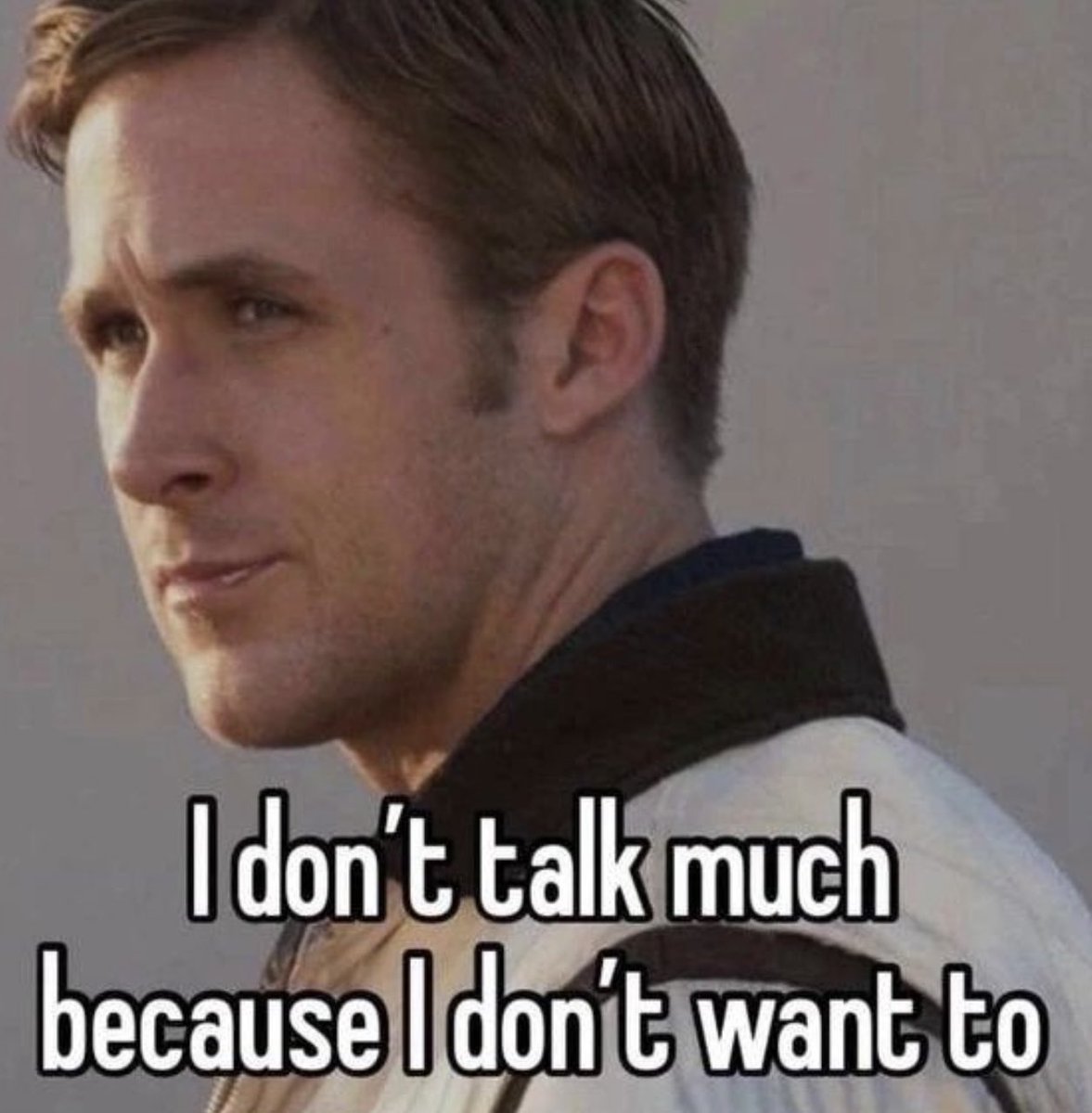 Actually me. I hardly ever talk.