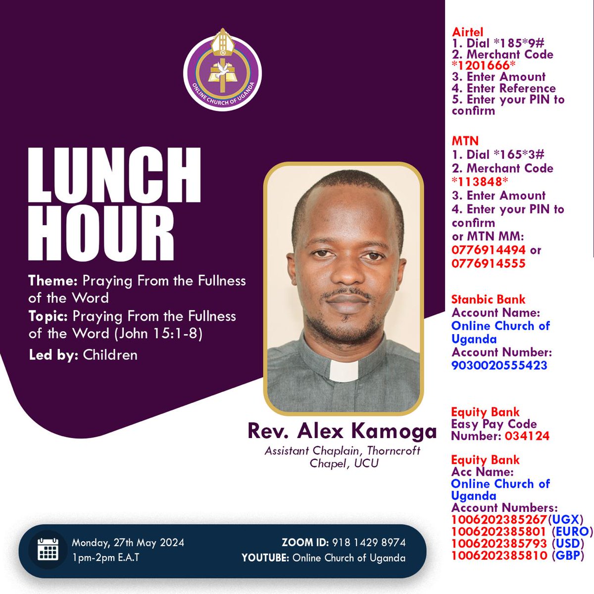 Join us for Lunch hour with Rev Alex Kamoga, Assistant Chaplain @ThornycroftChap @UCUniversity @ChurchofUganda_ . Zoom link: zoom.us/j/91814298974 #Digitalwitnessing  #Mediaevangelism