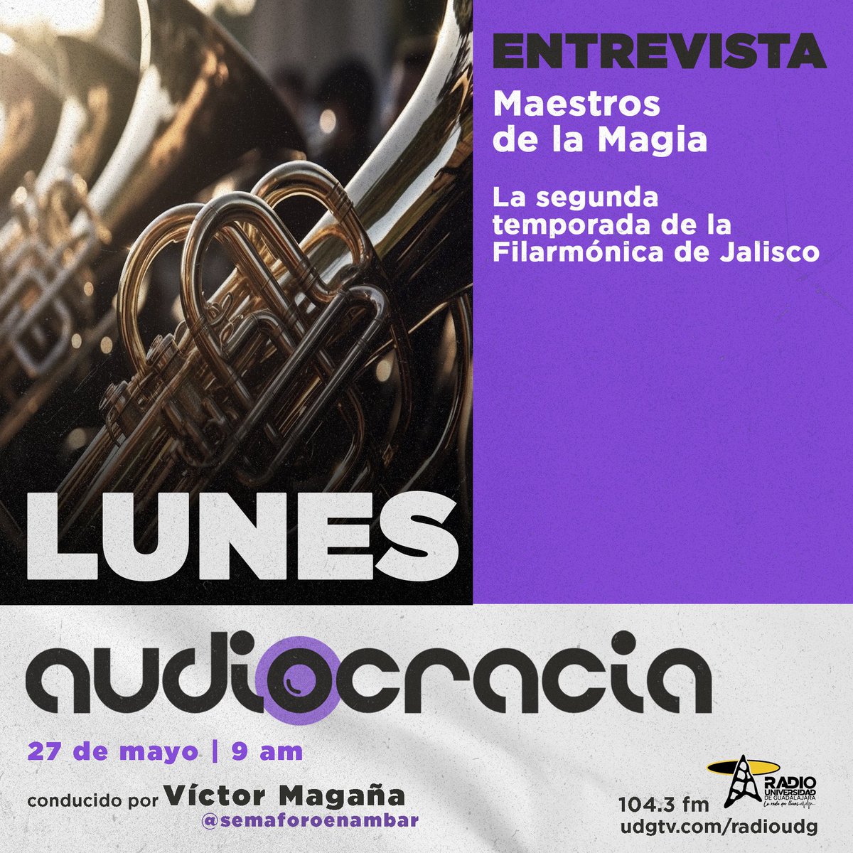 Este lunes en #Audiocracia 🎙️ @semaforoenambar conversará con parte de los organizadores de Maestros de la Magia 🪄 🎼La segunda temporada de la Filarmónica de Jalisco ⌚️9:00 am 📻 104.3 de FM