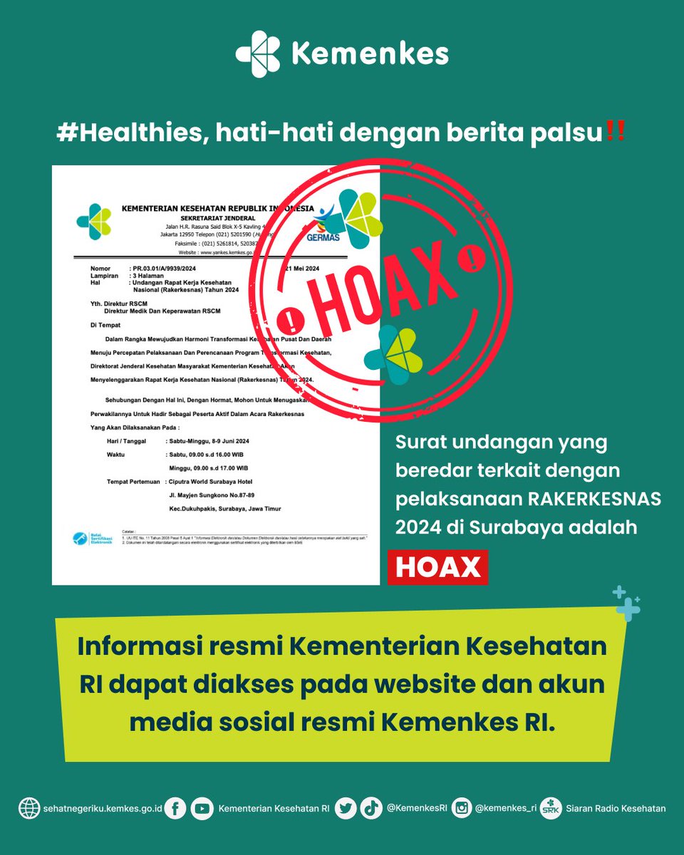 Lagi-lagi berita hoax kesehatan 🥴 Surat undangan terkait pelaksanaan Rakerkesnas tahun 2024 di Surabaya TIDAK BENAR Rakerkesnas 2024 telah berlangsung pada 24-25 April di Tangerang, Banten Bila #Healthies mendapatkan surat tersebut sebaiknya diabaikan. Karena dipastikan PALSU
