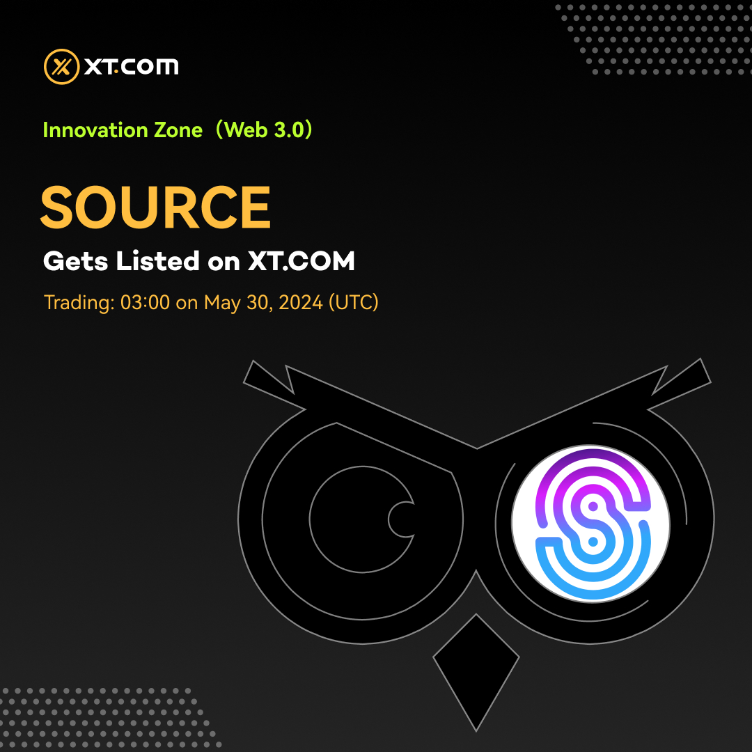 🚀 New Listing 🚀#XT #XTListing @SourceProtocol_ 📢 XT.COM will list #SOURCE (Source) and SOURCE/USDT trading pair will be opened in Innovation Zone (Web 3.0). ✅ Deposit: 03:00 on May 29, 2024 (UTC) ✅ Trading: 03:00 on May 30, 2024 (UTC) ✅ Withdrawal: 03:00