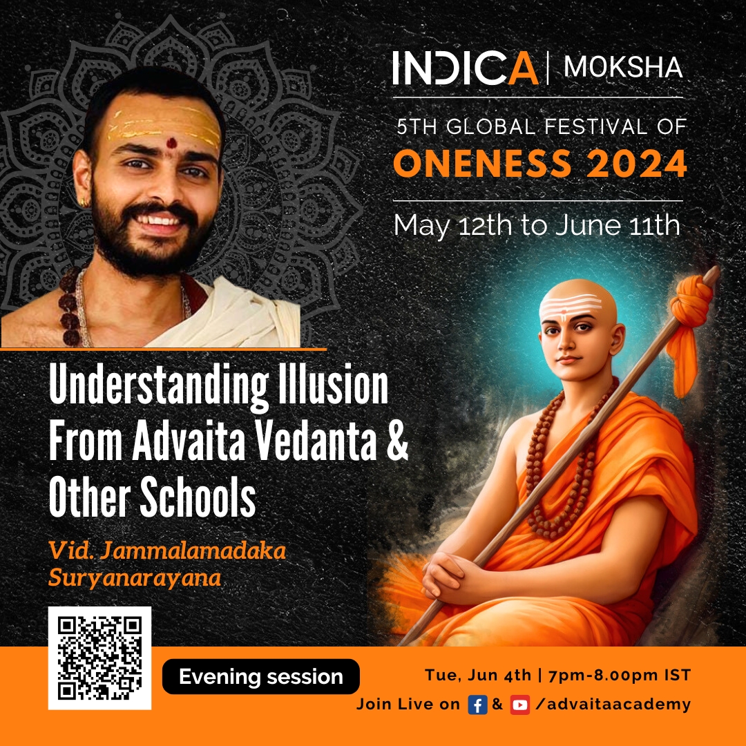 Global Festival of Oneness 2024 | #GFO2024
June 04, Tuesday, Evening Session

Understanding Illusion from Advaita Vedanta and other schools by Vid. Jammalamadaka Suryanarayana

Register Now- indica.events/event/global-f…

#Vedanata #Advaita #oneness #adishankaracharya