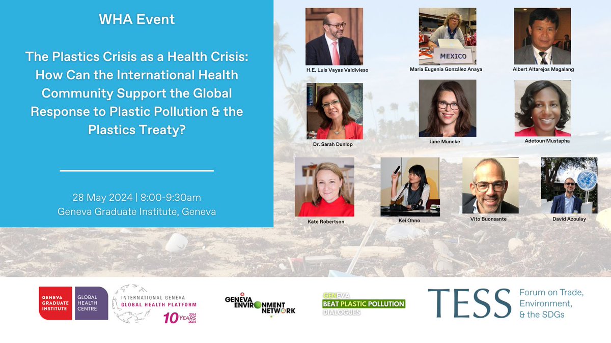 Have you registered? Alongside #WHA77 on 28 May, 8-9.30 am CEST, @TESSForum, @GENetwork & @GVAGrad_GHC are pleased to co-host a roundtable on “The Plastics Crisis as a Health Crisis.” Hear a diverse group of experts on: ➡️opportunities in the #plasticstreaty to ✅protect human