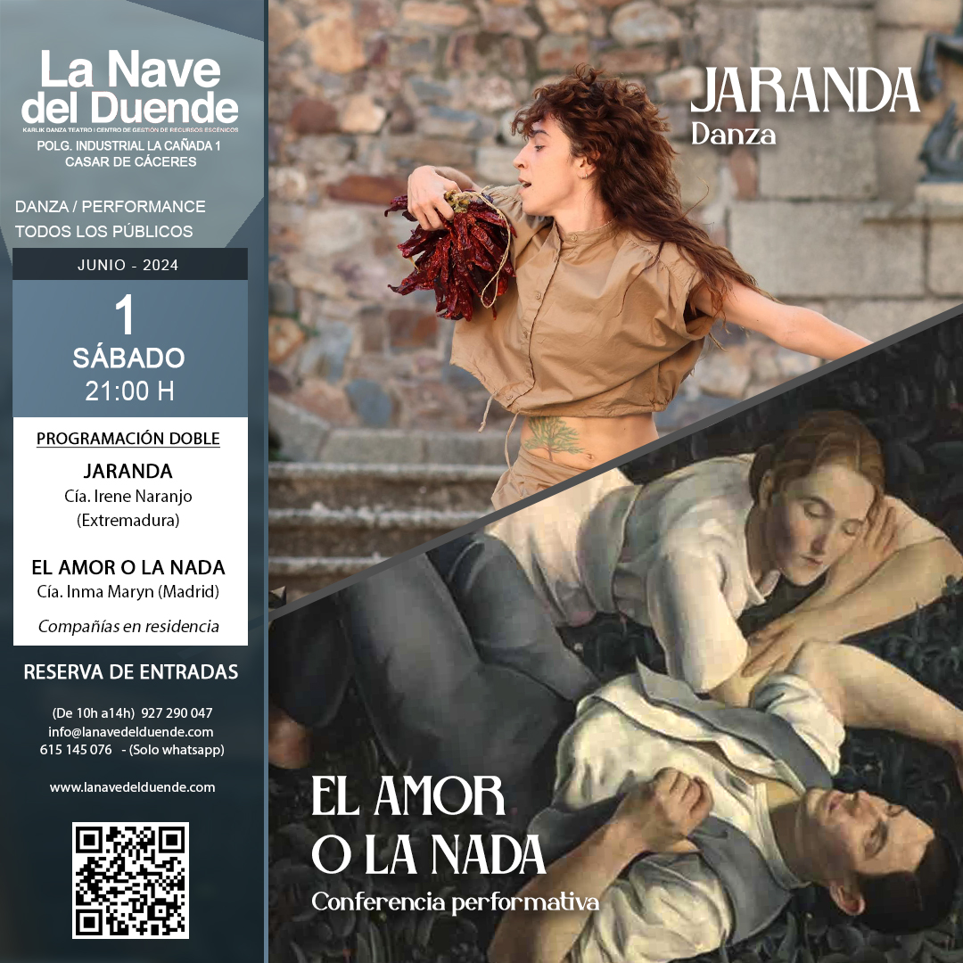 🎭Este sábado tenemos programación doble

🔵 𝐉𝐀𝐑𝐀𝐍𝐃𝐀  
Cía. Irene Naranjo (Extremadura) 
𝐃𝐚𝐧𝐳𝐚 

  🟠 𝐄𝐋 𝐀𝐌𝐎𝐑 𝐎 𝐋𝐀 𝐍𝐀𝐃𝐀 
Cía. Inma Maryn (Madrid) 
𝐂𝐨𝐧𝐟𝐞𝐫𝐞𝐧𝐜𝐢𝐚 𝐩𝐞𝐫𝐟𝐨𝐫𝐦𝐚𝐭𝐢𝐯𝐚 

 𝐈𝐍𝐅𝐎 𝐘 𝐑𝐄𝐒𝐄𝐑𝐕𝐀𝐒: rb.gy/ni9jwl