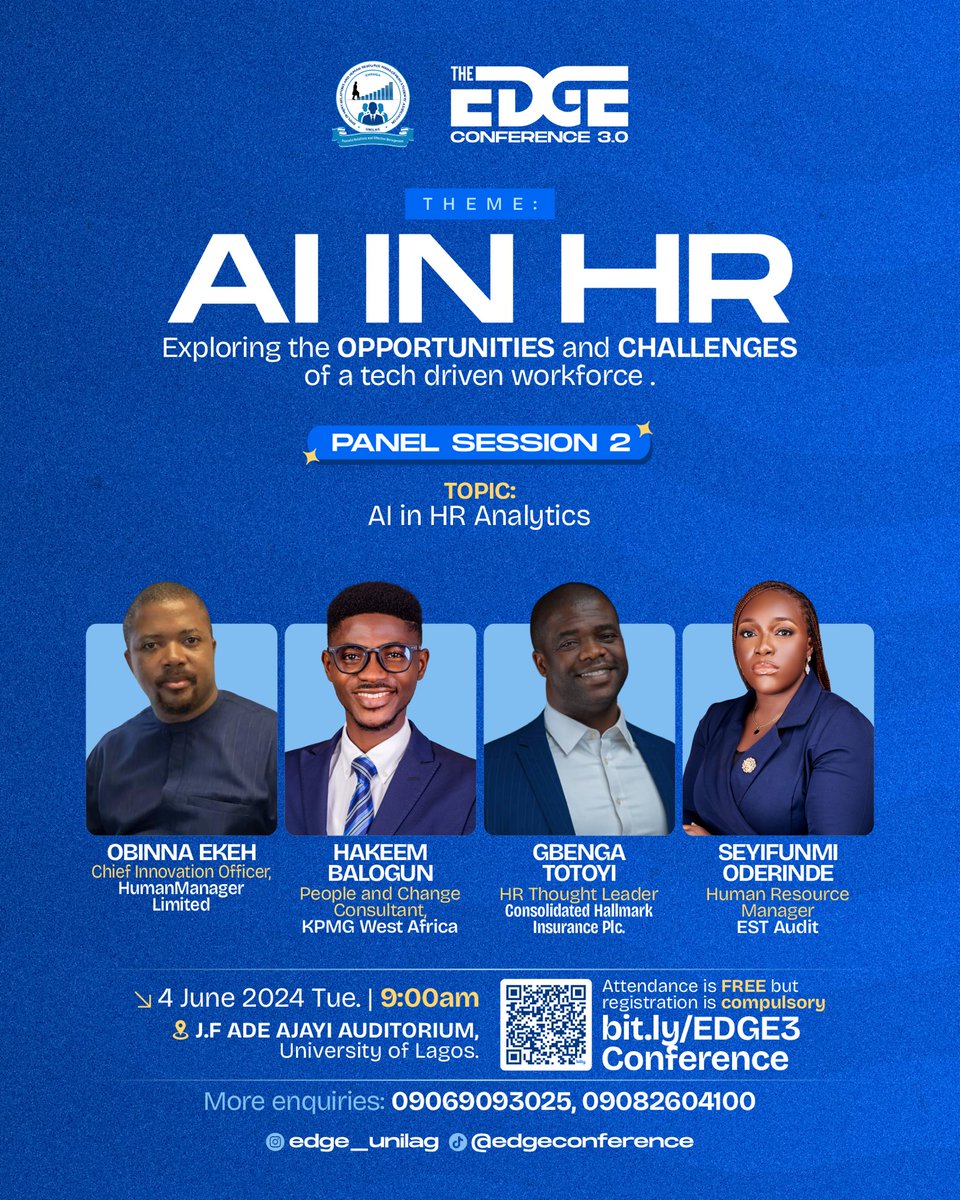 Unilag called and I answered!! 😃

Pleased to be speaking at the EDGE conference alongside other industry experts on AI in HR Analytics — the opportunities and challenges of a tech driven workforce. 

Register to attend via the link on the flyer. See you in June 😀