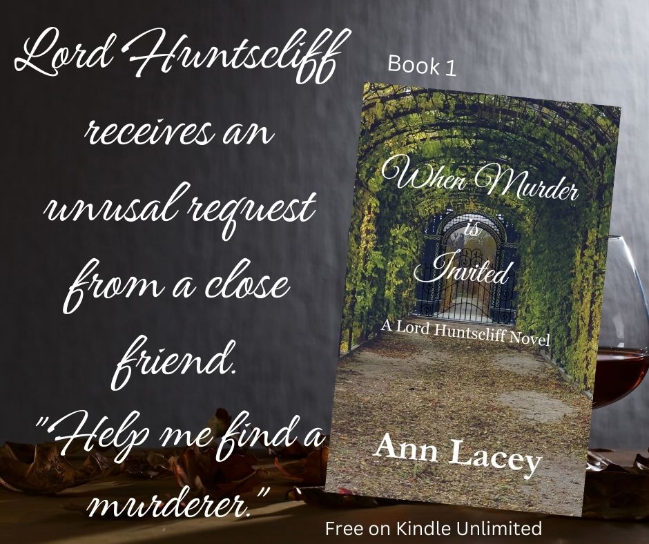 To find a killer Lord Huntscliff must mingle among a houseful of suspicious guests in When Murder is Invited. Book 1 in series. #bookboost #mystery #shamelesspromo #romance #KindleUnlimited amazon.com/dp/B0C7W2MRQ4