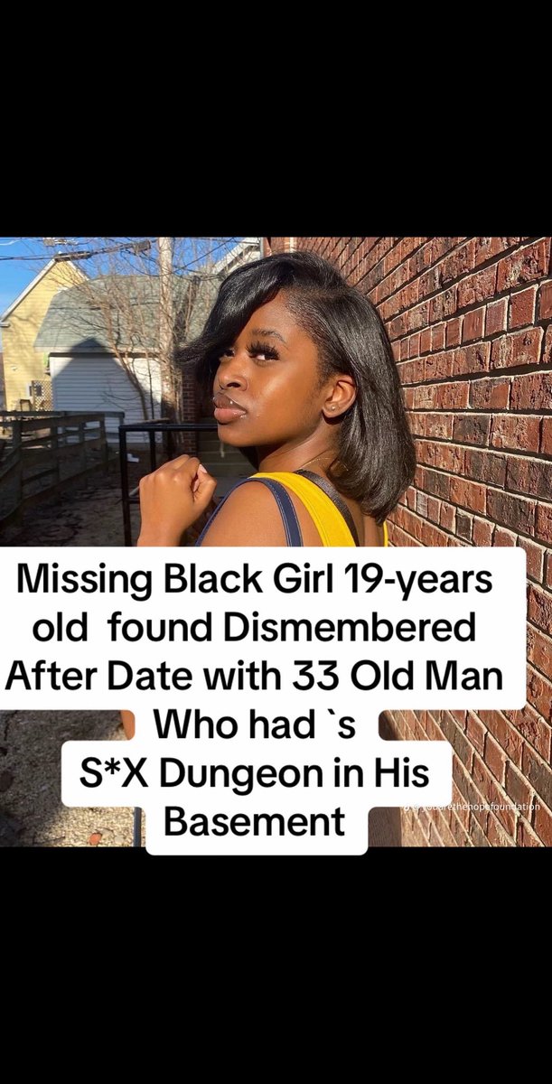 praiseoghre's tweet photo. A 19-year-old black American girl who was missing was found d!smemb£red after a date with a 33 years old with American who had a sesx dungeon in his basement. 😭 https://t.co/k4g0ymoeSk