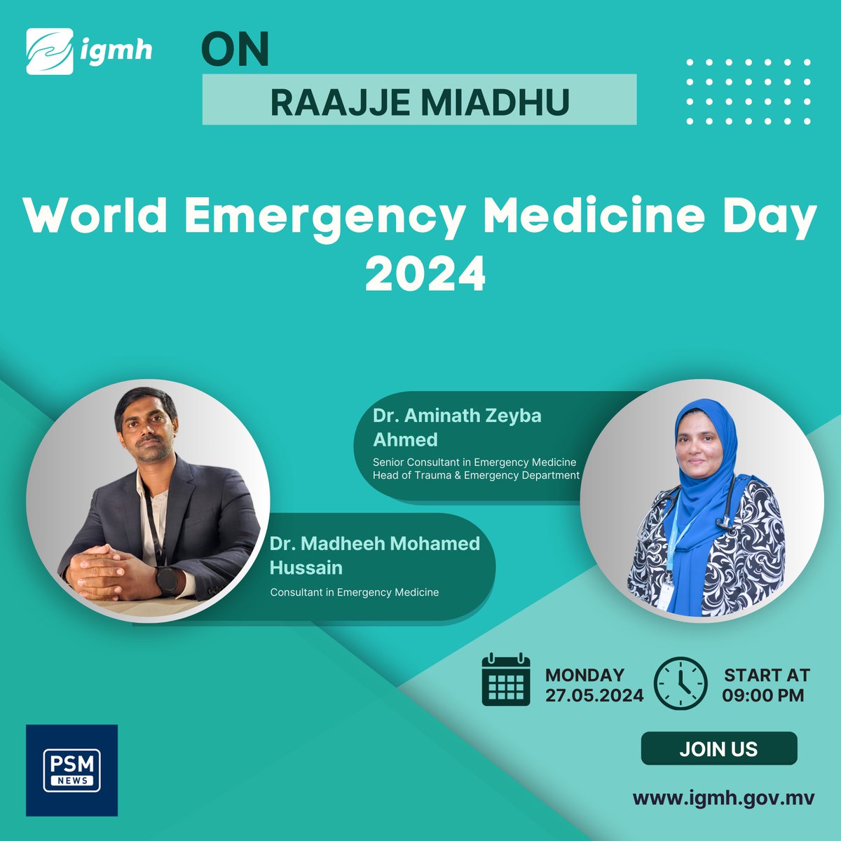Dr. Aminath Zeyba Ahmed (Senior Consultant in Emergency Medicine | Head of Trauma & Emergency Department) and Dr. Madheeh Mohamed Hussain (Consultant in Emergency Medicine) will be live on #raajjemiadhu @psmnewsmv tonight (27.05.2024) on the occassion of World Emergency Medicine