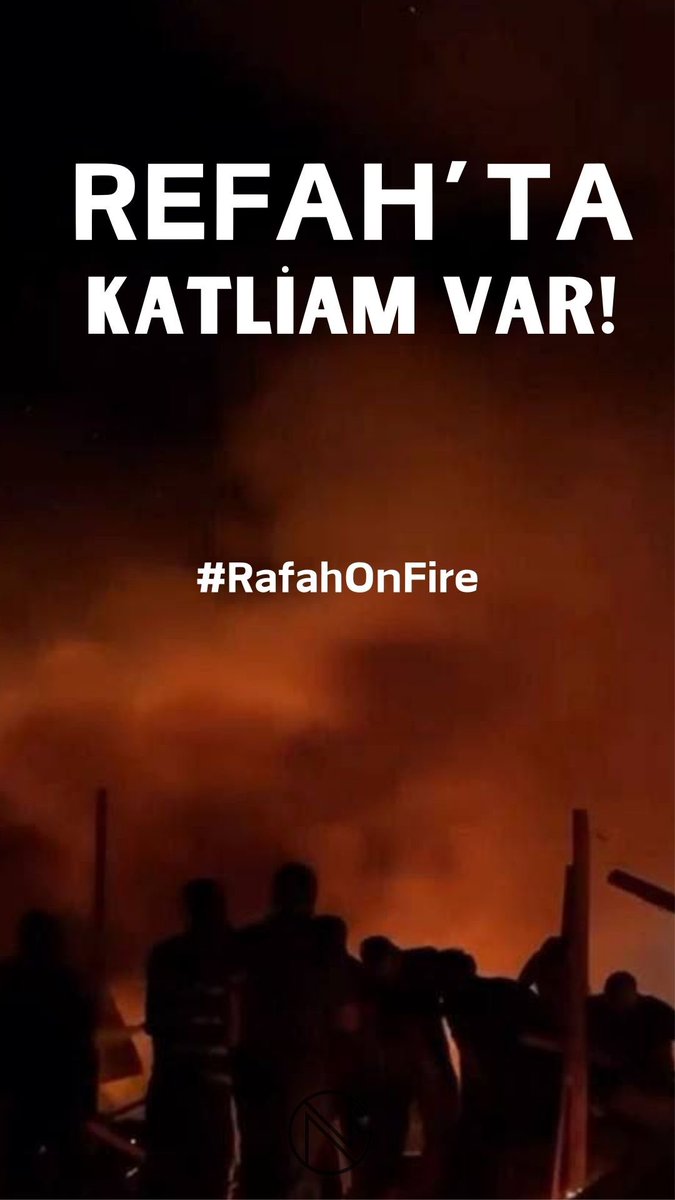Refah’ta Katliam Var! #RafafOnFıre