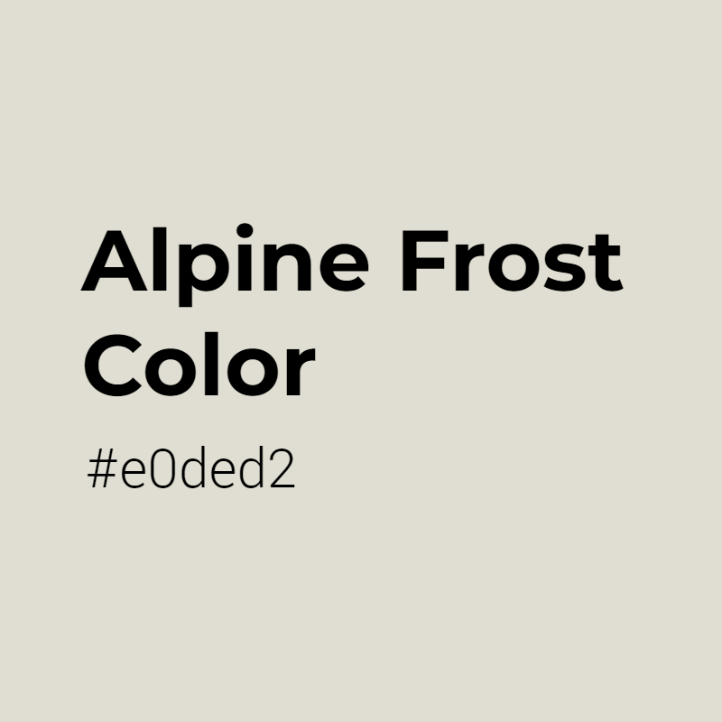 Alpine Frost color #e0ded2 A Cool Color with Grey hue! 
 Tag your work with #crispedge 
 crispedge.com/color/e0ded2/ 
 #CoolColor #CoolGreyColor #Grey #Greycolor #AlpineFrost #Alpine #Frost #color #colorful #colorlove #colorname #colorinspiration