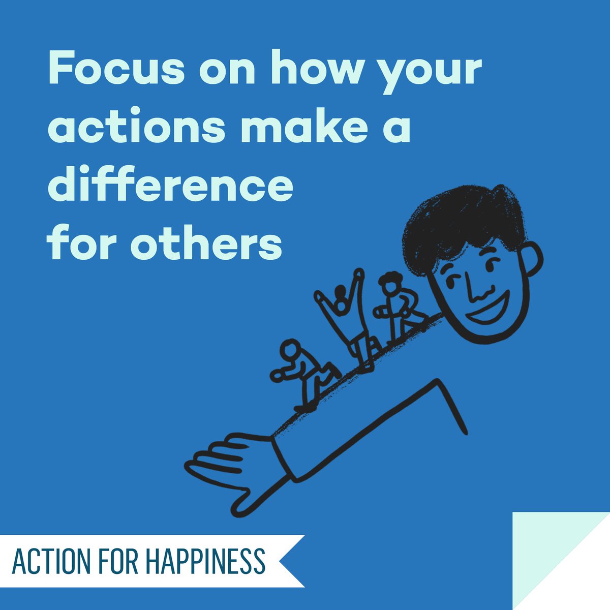 Meaningful May - Day 27: Focus on how your actions make a difference for others actionforhappiness.org/meaningful-may #MeaningfulMay