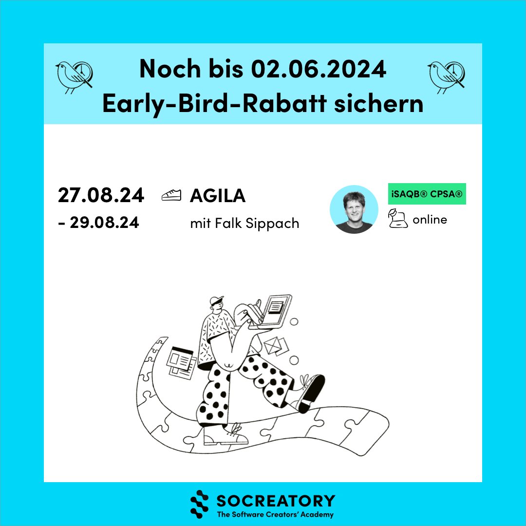 socreatory (@socreatory) on Twitter photo 🐣 Bis zum Sonntag, den 2. Juni 2024, bekommt ihr bei diesem Online-Training mit <a href="/sippsack/">Falk @sippsack@bsky.social @sippsack@ijug.social</a> noch unseren Early-Bird-Rabatt:
🗓 27. - 29.08.24: iSAQB CPSA-A AGILA
👉 socreatory.com/de/trainings/a…
🎉 Wir freuen uns auf euch!
#isaqb #weiterbildung #softwarearchitektur 🐣 Bis zum Sonntag, den 2. Juni 2024, bekommt ihr bei diesem Online-Training mit <a href="/sippsack/">Falk @sippsack@bsky.social @sippsack@ijug.social</a> noch unseren Early-Bird-Rabatt:
🗓 27. - 29.08.24: iSAQB CPSA-A AGILA
👉 socreatory.com/de/trainings/a…
🎉 Wir freuen uns auf euch!
#isaqb #weiterbildung #softwarearchitektur