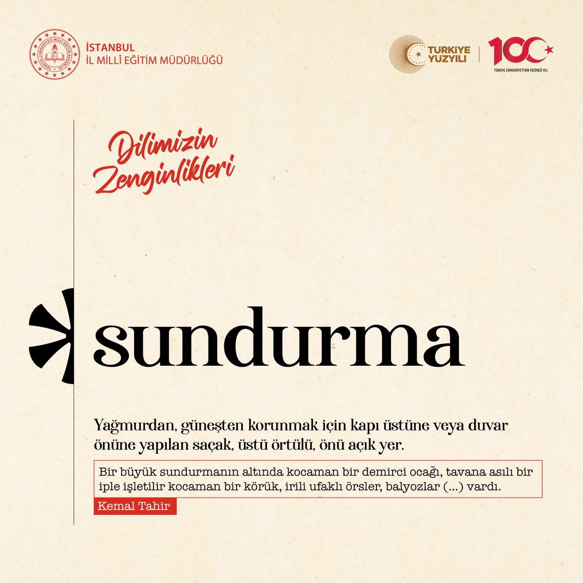Günün Kelimesi:

sundurma: yağmurdan, güneşten korunmak için kapı üstüne veya duvar önüne yapılan saçak, üstü örtülü, önü açık yer.

#DilimizinZenginlikleriProjesi 
<a href="/istanbulilmem/">İstanbul İl Millî Eğitim Müdürlüğü</a> <a href="/MucahitYentur/">Murat Mücahit Yentür</a>