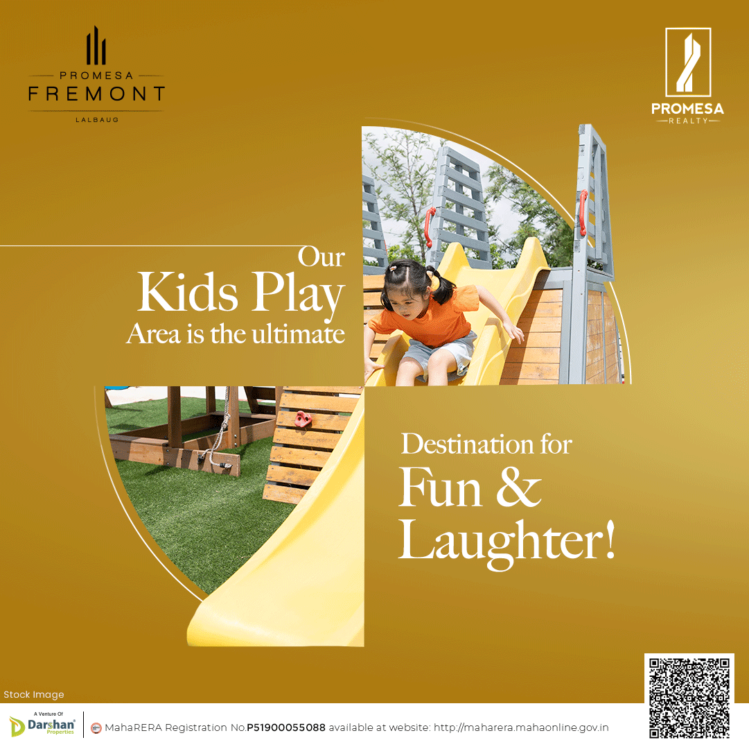 Let your little ones unleash their imagination and energy in a safe, fun-filled space while you enjoy your time in your home at Promesa Fremont.

#PromesaRealty #PromesaFremont #Fremont #FremontLalbaug #KidsPlayArea #PlayArea #Lalbaug #NewLaunch #SouthBombay #Mumbai #RealEstate