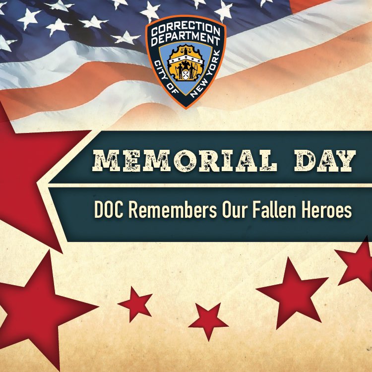 On this Monday, #NYCDOC honors our military heroes who made the supreme sacrifice to protect our country. Today, and every day, we thank them for their valor, selflessness and patriotism. #MemorialDay