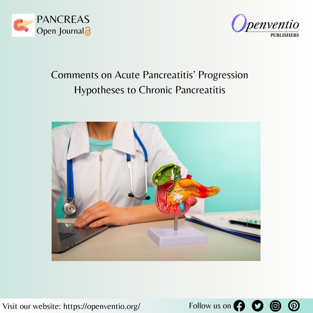Comments on Acute Pancreatitis’ Progression Hypotheses to Chronic Pancreatitis by Lorenzo Dioscoridi, MD, PhD[ISSN 2471-142X]

Read the full article here: bit.ly/3V5tSwG

Submit your manuscript: bit.ly/3QRLV7V

#OpenAccess #chronicpancreatitis #acutepancreatitis