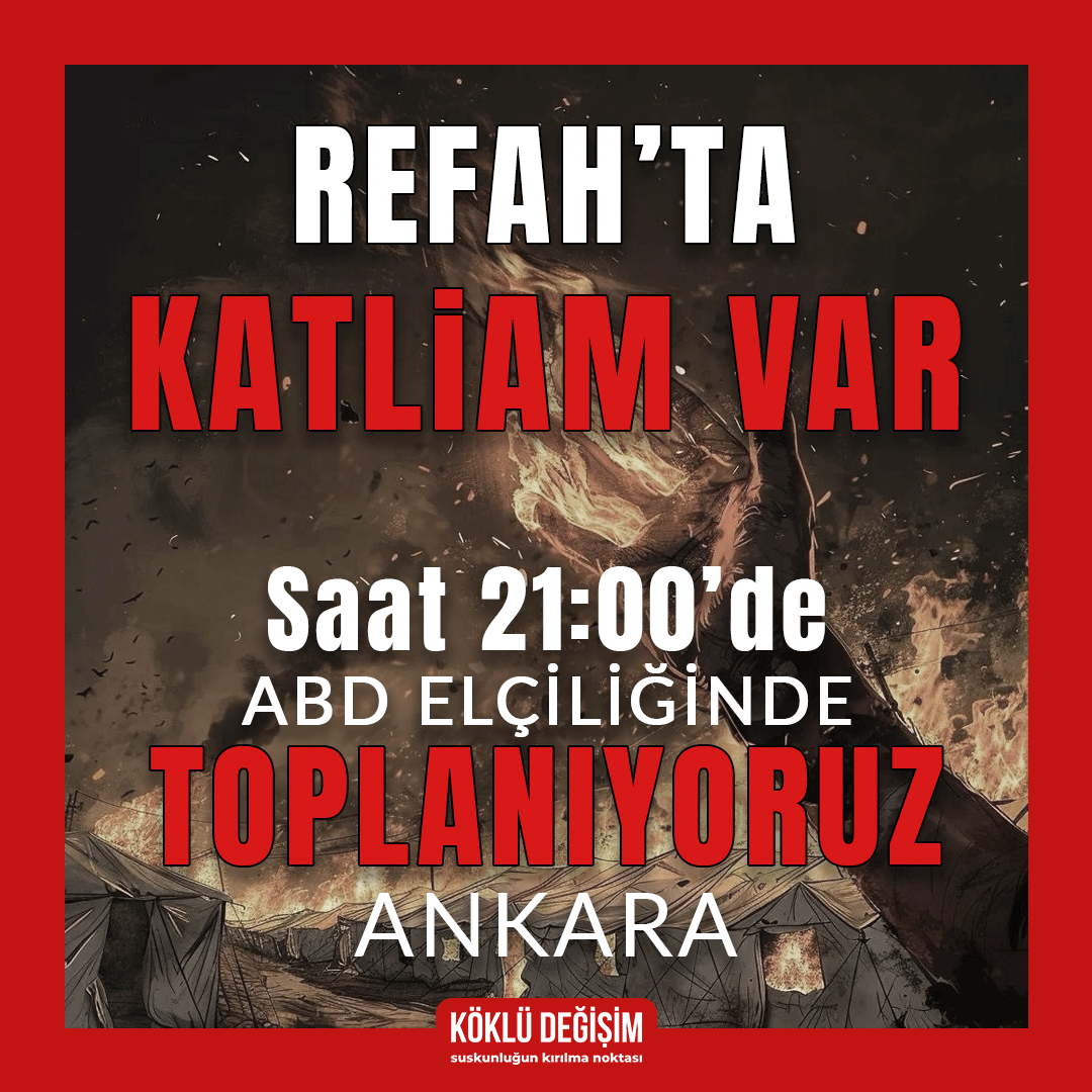 Refah, Diri Diri Yanıyor

Refah'ta, katliam var!

"T O P L A N I Y O R U Z"

🕑Saat: 21.00
🚩ABD Büyükelçiliği, Çukurambar-Ankara

#RafahOnFire
#GazzeKanGölü