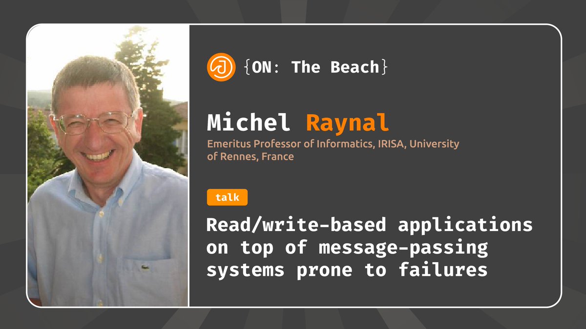 JOTBConf's tweet image. 📹 You can now watch the video of the presentation &quot;Read/write-based applications on top of message-passing systems prone to failures&quot; by Michel Raynal at #JOTB24 ▶️ youtu.be/oYBk0qK4RHo

#distributedalgorithms #distributedsystems #YayYayEvents