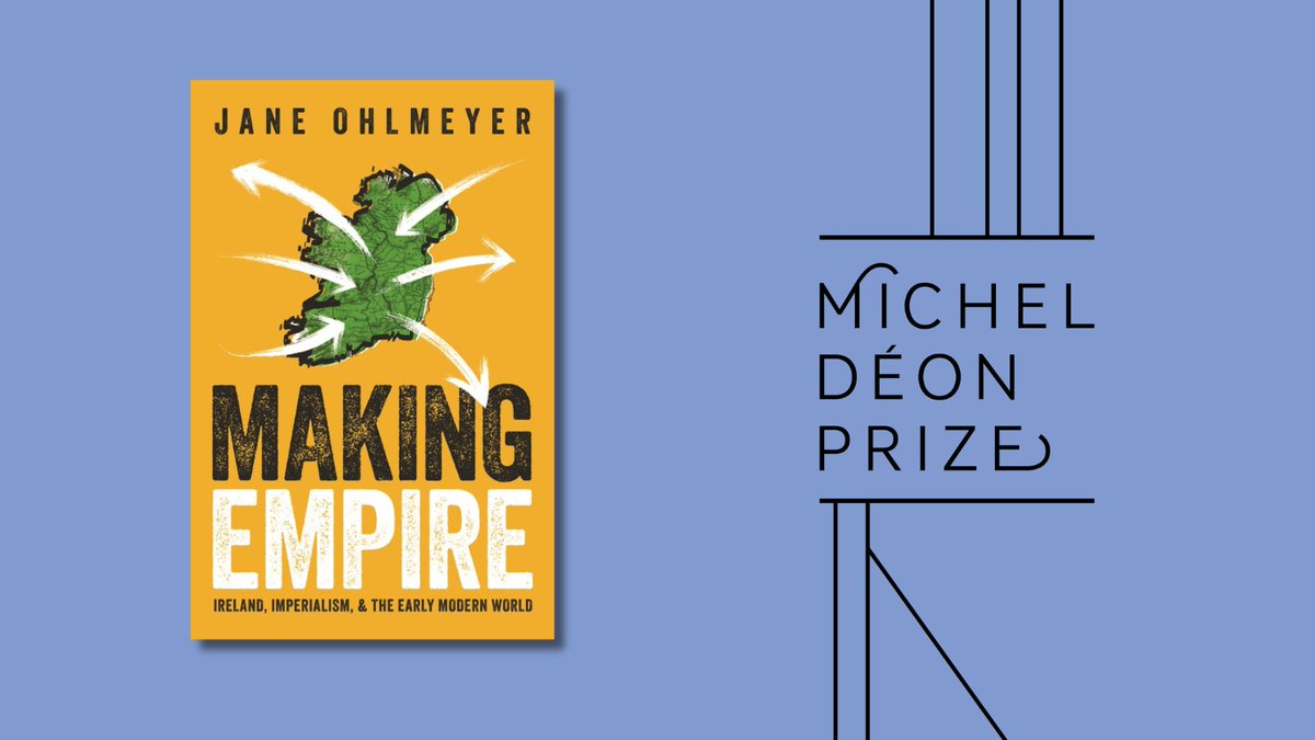 'Making Empire: Ireland, Imperialism, and the Early Modern World ' by Jane Ohlmeyer, published by @OxUniPress, is one of the six shortlisted books for the 2024 #MichelDéonPrize for non-fiction. Full shortlist: ria.ie/news/grants-an… Supported by @dfatirl
