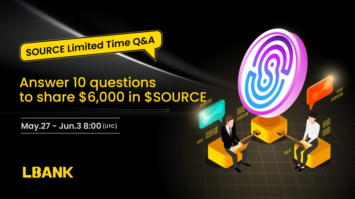 🌋 $SOURCE Time-Limited Q&A Airdrop !

💎Answer 10 questions to share $SOURCE(164,651 SOURCE)

1️⃣ Follow @LBank_Exchange& @SourceProtocol_
2️⃣ Join: t.me/LBank_en 
3️⃣ Sign up on LBank & Fill in: 
forms.gle/ouKZov3xopMXUb…

👉Details: tinyurl.com/4yc54e72