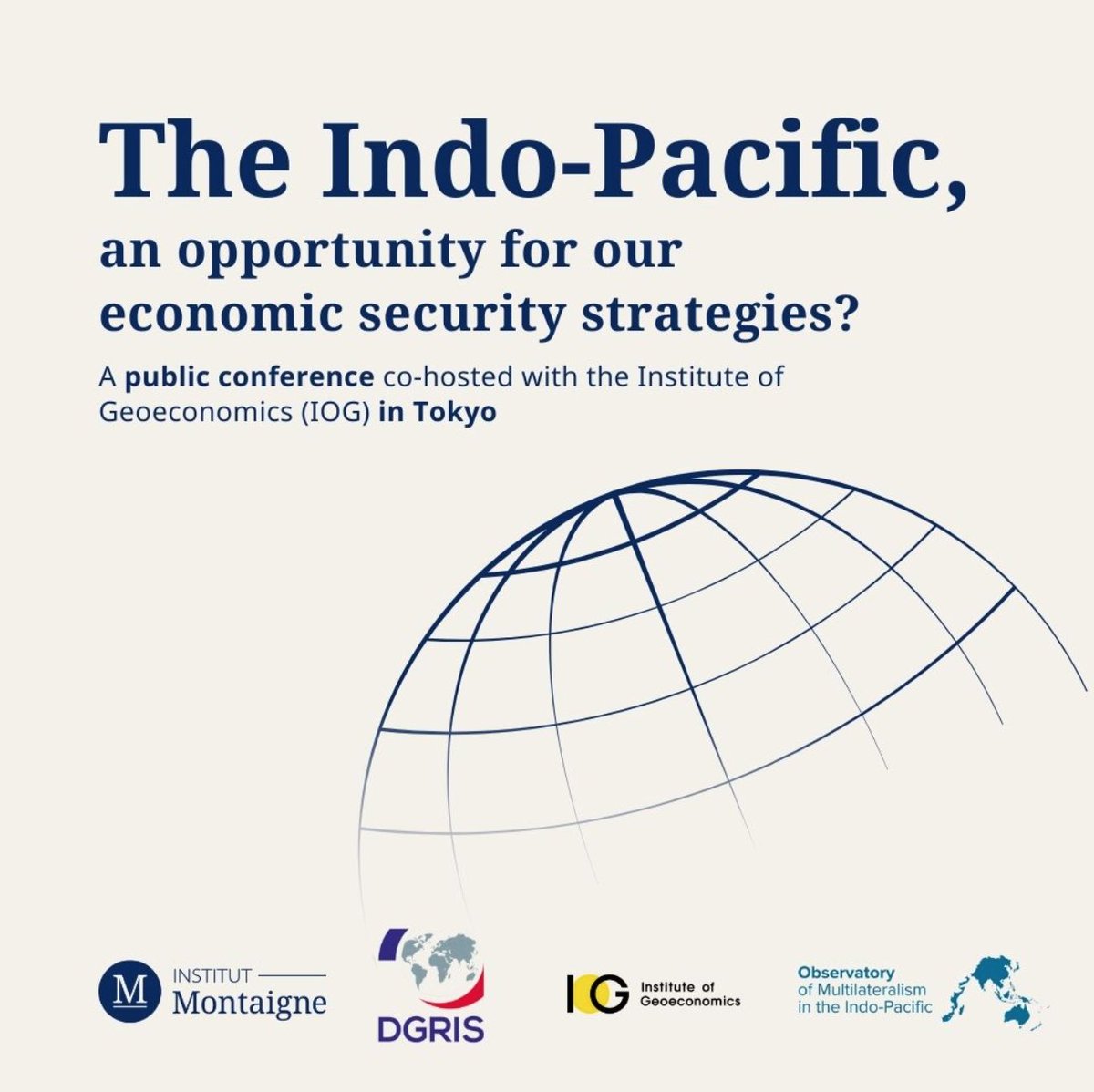 🌏Join the conference 'The Indo-Pacific, an opportunity for our economic security strategies?' organized by @i_montaigneEN and the Institute of Geoeconomics, in the framework of the @FRS_org-led @ObsIndoPacific

🗓️ June 3rd (Tokyo/online)
➡️ Registration: bit.ly/3UnSOPq