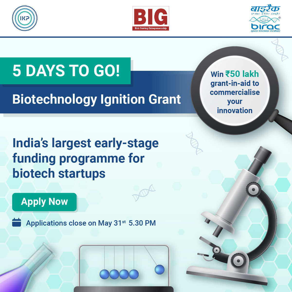 Only 5 days left to apply for the Biotechnology Ignition Grant (BIG) 24th call!

Get up to ₹50 lakhs to bring your life sciences innovation to market. Join 192+ successful startups funded by IKP.

Apply now: lnkd.in/fcHPCxP

For more info: teambig@ikpknowledgepark.com