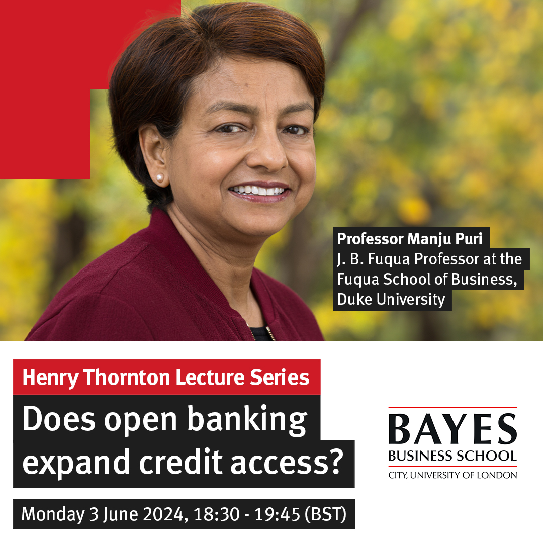 Bayes Business School (@bayesbschool) on Twitter photo 🏦 Worldwide more than 1.4 billion people don't have access to credit. Does open banking expand credit access? 🏦
Join Professor Manju Puri, <a href="/DukeFuqua/">Duke Fuqua</a>, for this year's Henry Thornton Lecture exploring this question.
🗓️ Monday, 3rd June
Book now ➡️ ow.ly/4kQp50RSnb8 🏦 Worldwide more than 1.4 billion people don't have access to credit. Does open banking expand credit access? 🏦
Join Professor Manju Puri, <a href="/DukeFuqua/">Duke Fuqua</a>, for this year's Henry Thornton Lecture exploring this question.
🗓️ Monday, 3rd June
Book now ➡️ ow.ly/4kQp50RSnb8