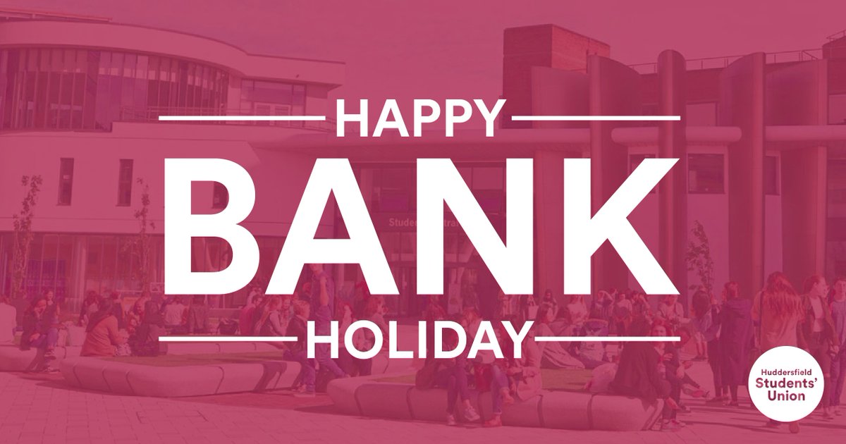 The SU is wishing you a delightful bank holiday! If you have been dedicating yourself to studying, consider this as a cue to enjoy a well-deserved break 😊 #HudSU #HudUni #MayBankHoliday