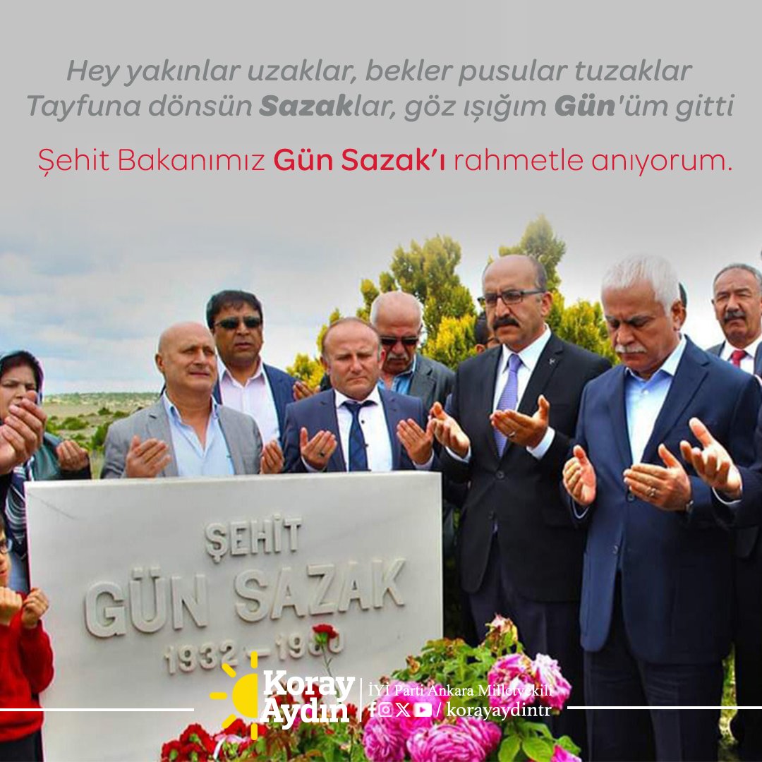 'Hey yakınlar uzaklar, Bekler pusular tuzaklar, Tayfuna dönsün Sazak'lar, Göz ışığım Gün'üm gitti.' Şehit Bakanımız #GünSazak Bey'i rahmet, minnet ve dualarla anıyorum. Cümle şehitlerimizin ruhları şad, mekânları Cennet olsun.🇹🇷