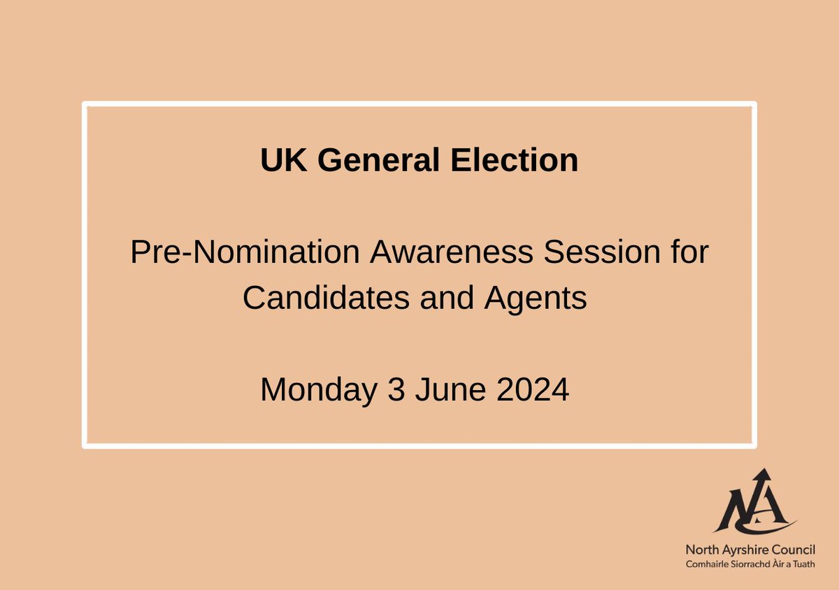 There will be an online information session on Monday 3 June at 5.30pm for Candidates and Agents standing at the UK Parliamentary General Election on 4 July 2024. To register for the session please email: elections@north-ayrshire.gov.uk