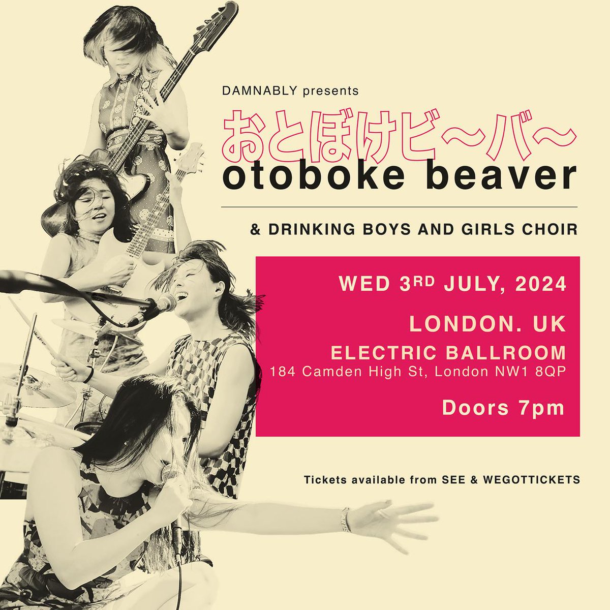 LONDON!!! Tickets over half way sold now. Don't miss your summer chance to catch @otobokebeaver & @BandDBGC at the @EBallroomCamden July 3rd. Get Yr Tix now!! seetickets.com/event/damnably…